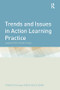 Trends and Issues in Action Learning Practice (Lessons from South Korea) by Yonjoo Cho, Hyeon-Cheol Bong, 9781138118522