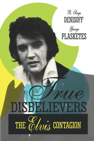 True Disbelievers (Elvis Contagion) by George Plasketes, 9781138517509