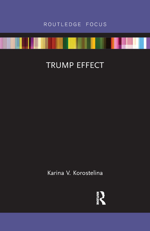 Trump Effect by Karina V. Korostelina, 9780367885632