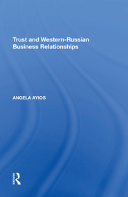 Trust and Western-Russian Business Relationships by Angela Ayios, 9781138623774
