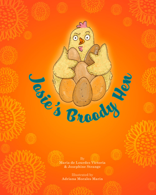Josie's Broody Hen by María de Lourdes Victoria, Josephine Strange, Adriana Morales Marín, 9781641424189
