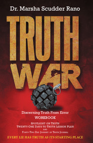 Truth War: Discerning Truth From Error Workbook by Marsha Rano, 9781949297843