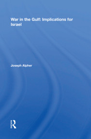 War In The Gulf (Implications For Israel) by Joseph Alpher, 9780367216085