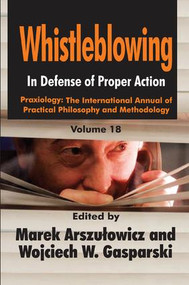Whistleblowing (In Defense of Proper Action) by Wojciech W. Gasparski, 9781138517936