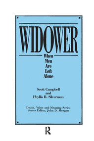 Widower (When Men are Left Alone) by Scott Campbell, Phyllis Silverman, 9780895032867