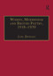 Women, Modernism and British Poetry, 1910-1939 (Resisting Femininity) by Jane Dowson, 9781138256453