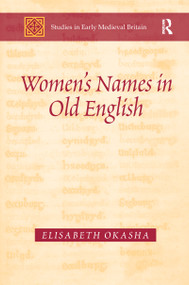 Women's Names in Old English by Elisabeth Okasha, 9781138251984