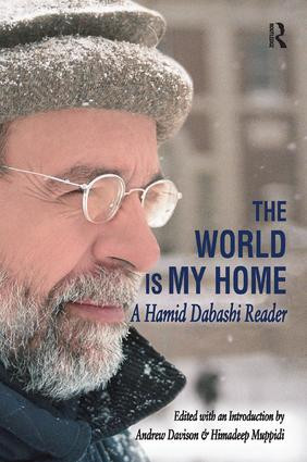 The World is My Home (A Hamid Dabashi Reader) by Andrew Davison, 9781138517196