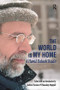 The World is My Home (A Hamid Dabashi Reader) by Andrew Davison, 9781138517196