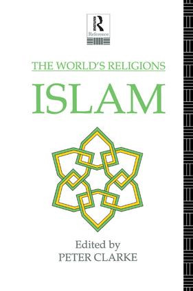 The World's Religions: Islam by Peter Clarke, 9781138436770