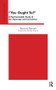 You Ought To! (A Psychoanalytic Study of the Superego and Conscience) by Bernard Barnett, 9781855759831