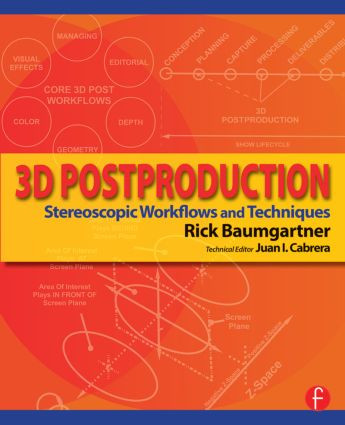 3D Postproduction (Stereoscopic Workflows and Techniques) by Rick Baumgartner, 9780415810135