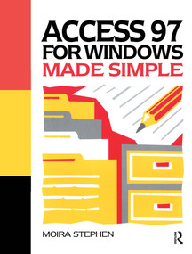 Access 97 for Windows Made Simple - 9780750638005 by MOIRA Stephen, 9780750638005