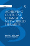 Achieving Cultural Change in Networked Libraries - 9781138256163 by William Foster, Bruce J. Reid, 9781138256163