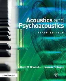 Acoustics and Psychoacoustics - 9781138859876 by David M. Howard, Jamie Angus, 9781138859876