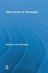 Adam Smith as Theologian by Paul Oslington, 9781138008793