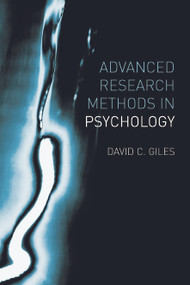 Advanced Research Methods in Psychology - 9780415653466 by David Giles, 9780415653466