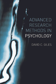 Advanced Research Methods in Psychology - 9780415653466 by David Giles, 9780415653466