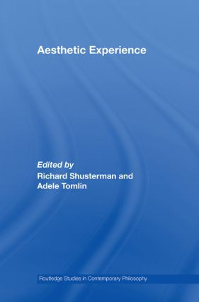 Aesthetic Experience - 9780415887823 by Richard Shusterman, Adele Tomlin, 9780415887823