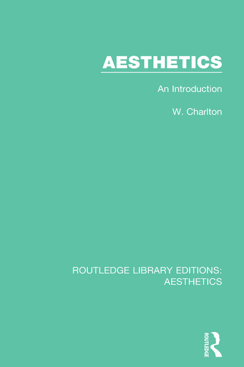 Aesthetics (An Introduction) - 9781138649033 by W. Charlton, 9781138649033