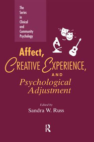 Affect, Creative Experience, And Psychological Adjustment by Sandra W. Russ, 9780876309186