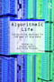 Algorithmic Life (Calculative Devices in the Age of Big Data) - 9781138852846 by Louise Amoore, Volha Piotukh, 9781138852846
