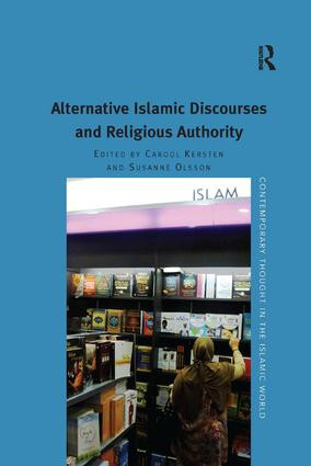 Alternative Islamic Discourses and Religious Authority - 9781138261754 by Susanne Olsson, Carool Kersten, 9781138261754