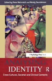 Analysing Identity (Cross-Cultural, Societal and Clinical Contexts) by Peter Weinreich, Wendy Saunderson, 9780415645812