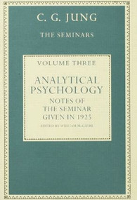 Analytical Psychology (Notes of the Seminar given in 1925 by C.G. Jung) by William McGuire, 9780415862059