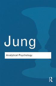 Analytical Psychology (Its Theory and Practice) - 9780415738699 by Carl Gustav Jung, 9780415738699