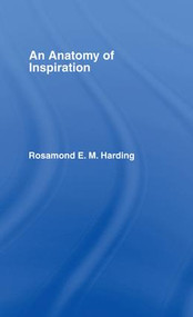Anatomy of Inspiration by Rosamond E M Harding, 9781138990432