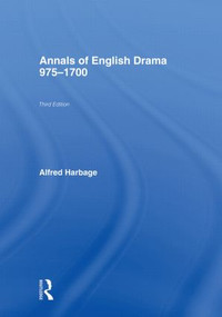 The Annals of English Drama 975-1700 by Sylvia Stoler Wagonheim, 9780415861878
