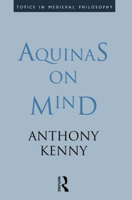 Aquinas on Mind by Sir Anthony Kenny, Anthony Kenny, 9780415113069