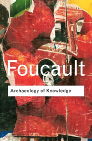 Archaeology of Knowledge - 9780415287531 by Michel Foucault, 9780415287531