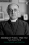 Archbishop Fisher, 1945-1961 (Church, State and World) by Andrew Chandler, David Hein, 9781409412335