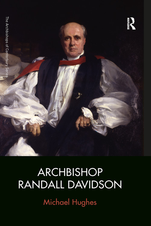 Archbishop Randall Davidson by Michael Hughes, 9781472418678