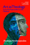 Art as Theology (From the Postmodern to the Medieval) by Andreas Andreapoulos, 9781845531713