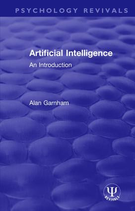 Artificial Intelligence (An Introduction) - 9781138569140 by Alan Garnham, 9781138569140