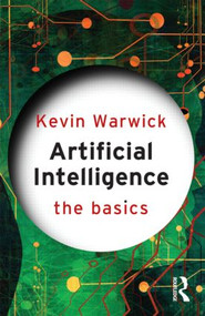 Artificial Intelligence: The Basics - 9780415564830 by Kevin Warwick, 9780415564830