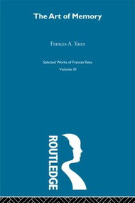 Art Of Memory by F A Yates, 9780415606059