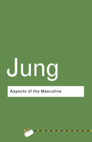 Aspects of the Masculine - 9780415307697 by C.G. Jung, 9780415307697
