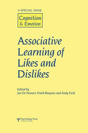 Associative Learning of Likes and Dislikes (A Special Issue of Cognition and Emotion) by Jan de Houwer, Frank Baeyens, Andy Field, 9781138877955