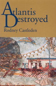 Atlantis Destroyed - 9780415247597 by Rodney Castleden, 9780415247597
