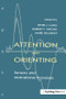 Attention and Orienting (Sensory and Motivational Processes) by Peter J. Lang, Robert F. Simons, Marie Balaban, Robert Simons, 9781138964099