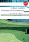 A Basic Guide to International Business Law by Harm Wevers, 9789001701000