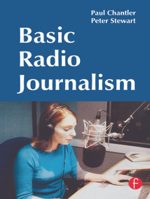 Basic Radio Journalism by Paul Chantler, Peter Stewart, 9780240519265