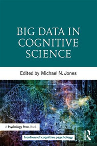 Big Data in Cognitive Science by Michael N. Jones, 9781138791930