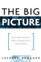 The Big Picture (Why Democracies Need Journalistic Excellence) - 9780415976183 by Jeffrey Scheuer, 9780415976183