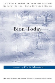 Bion Today - 9780415570725 by Chris Mawson, 9780415570725