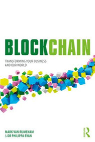Blockchain (Transforming Your Business and Our World) - 9781138313248 by Mark Van Rijmenam, Philippa Ryan, 9781138313248